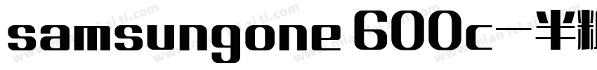 samsungone 600c-半粗体字体转换